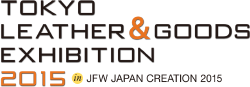 TOKYO
LEATHER & GOODS
EXHIBITION 2014