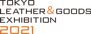 TOKYO LEATHER & GOODS EXHIBITION 2021